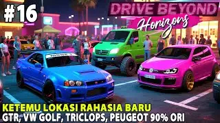 Lokasi RAHASIA Baru‼️Parts GTR VW Golf Peugeot 90% Drive Beyond Horizons Indonesia Part 16