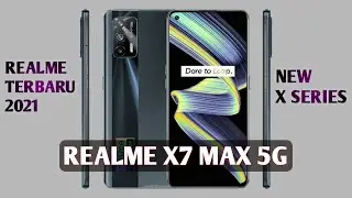 REALME TERBARU 2021 - Hp Baru Realme X7 Max 5G | Spek Ringkas By TentaPhone