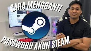 CARA MENGGANTI PASSWORD AKUN STEAM | CARA GANTI KATA SANDI STEAM