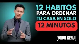 12 H&Aacute;BITOS Japoneses para Ordenar tu Casa EN SOLO
