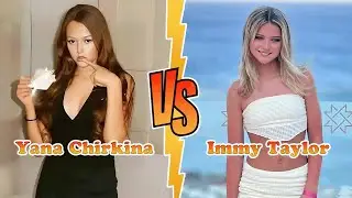Yana Chirkina VS Immy Taylor Transformation 👑 New Stars From Baby To 2025