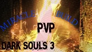 Dark Souls 3 - Miracle Build - Artorias the Paladin