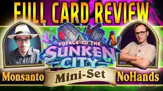 Full Voyage to the Sunken City Mini-set Card Review with Monsanto