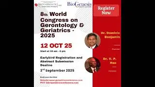 Register Now 8th World Congress on Gerontology & Geriatrics - 2025