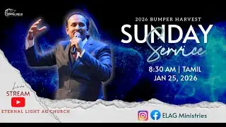 🔴SUNDAY LIVE | 8:30 AM | Tamil-Kannada-Hindi | Rev.Oswin Jamestudd | 25 JAN 2026 | ELAG Bangalore