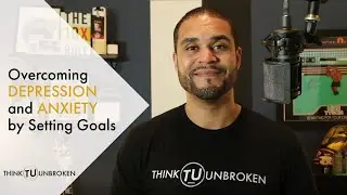 Overcoming Depression and Anxiety by Setting Goals | CPTSD and Trauma Coach