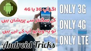 Force 3G Only /4G LTE only Mode on Android One - Fix Signals Problem