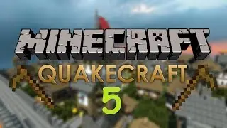 Minecraft Quakecraft Серия 5#