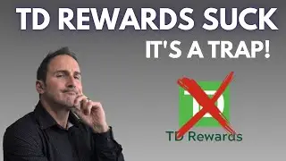 TD Rewards Review 2025: Why It Sucks (And What to Get Instead)