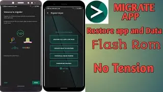 [Migrate] Restore and backup App & Data|How to use migrate app through twrp|Happy rom Flashing|