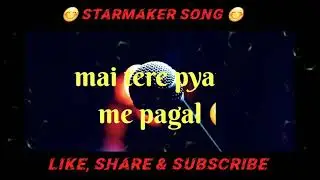 Mai_Tere_Pyar_Me_Pagal || STARMAKER cover song || #whatsappstatus || MWSM💥