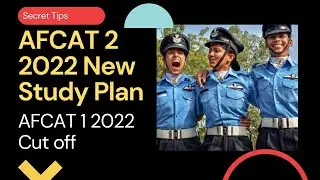 AFCAT 2 2022 New Study Plan | AFCAT 1 2020 Cut off & Result Date | IAF Recruitment