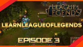 Learn League Of Legends [3] - La Techniques du Bait !