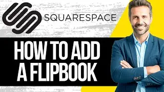 Как добавить флипбук на Squarespace | Учебник 2025