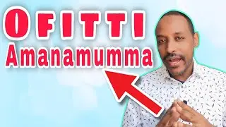 Ofitti Amanamummaa jechuu maal jechuu ? Deebin kunoo