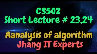 CS502 Final Term | CS502 Short Lecture 23,24 | Huffman Encoding in URDU and HINDI Algorithms