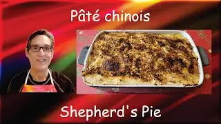 My Delicious Inexpensive and Easy Quebec Shepherd's Pie / Pâté chinois québécois à ma façon