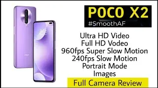 POCO X2 Camera Review | 4k Video, 960fps Slow Motion, Image Samples | Perfect Camera Phone