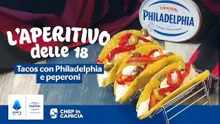 Ricette da Serie A | Philadelphia e Chef in Camicia: Tacos con Philadelphia e peperoni