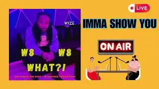IMMA SHOW YOU (DEEP DIVE) - WYZE JR Ft STORME.K x JAYTRIX