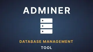 Adminer (phpMinAdmin)  database management tool | alternative phpMyAdmin