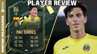 THE NEW PIQUE! 😏 86 WINTER WILDCARDS PAU TORRES PLAYER REVIEW! FIFA 22 ULTIMATE TEAM