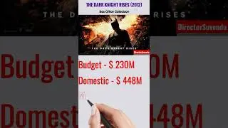 The Dark Knight Rises (2012) Box Office Collection #shorts