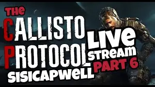 The Callisto Protocol / Live stream / Part 6 / Это не Dead space 😉 / PS5 / Весёлый стрим!