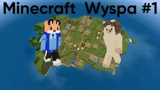 Minecraft Wyspa #1