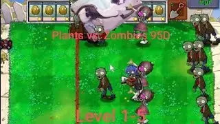 PvZ 95D Level 1-5