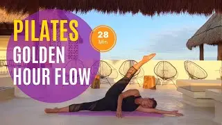 Perfect flow Golden hour | Full body workout | Soft Pilates | Evening practice | 28 min | Mexico
