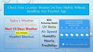 Check Daily and Hourly Weather Forecast of any Location, with Sunrise and Sunset Times,