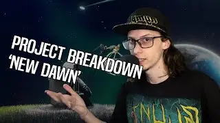 Ableton Live Project Breakdown: 'New Dawn'