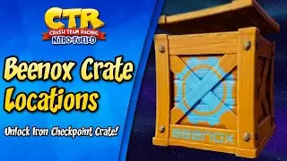 Beenox Crate Locations - Crash Team Racing: Nitro-Fueled