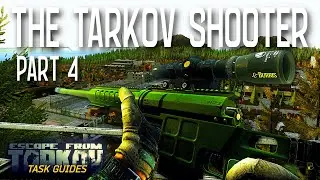 The Tarkov Shooter Part 4 (Jaeger) | Escape from Tarkov Task Guide