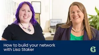 How to Build Your Network with Lisa Staker