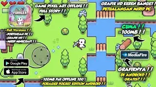 GAME SURVIVAL OFFLINE MIRIP MINECRAFT!! - FORAGER POCKET EDITION ANDROID!! - CUMA 100MB (TAMAT!!)