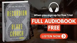 Recursion by Blake Crouch [ Full Audiobook Free ]