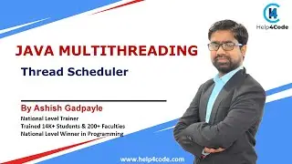 #3 Thread Scheduler in Java | Multithreading | By Ashish Gadpayle