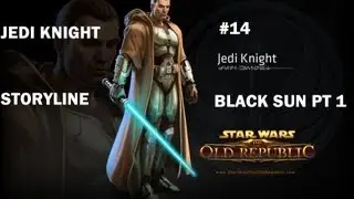 (14) SWTOR: Into Black Sun territory