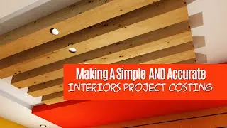 Making Simple & Accurate Interior Design  Project Costing || Project Costing for Interior Designers