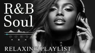 【R&B Soul】Tender R&B Night &ndash; Smooth Soul Mix for Relax Moments