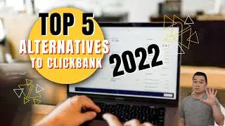5 Alternatives to Clickbank (2022 Edition)
