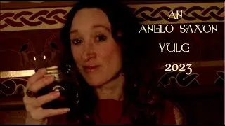 Heathen Yule in an Anglo Saxon Meadhall - 2023 Wyrdwayz Geōl Special