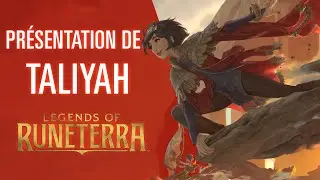Pr&eacute;sentation de Taliyah | Nouveau champion - Legends of Runeterra