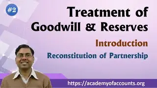Treatment of Goodwill and Reserves in Reconstitution of Partnership Firm [Change in PSR]