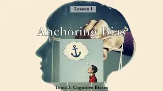 3.1 Anchoring Bias - Cognitive Biases - Manipulation