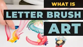 What is Letter Brush Art &mdash; Name Painting Art Brush, Pictorial Calligraphy