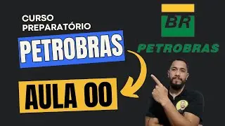 [CURSO PETROBRAS 2024] AULA 00 | APRESENTAÇÃO E ORIENTAÇÕES INICIAIS
