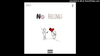 QuahLity - No Feelings
